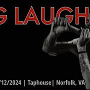 2024 08 12 Big Laugh The Taphouse Norfolk VA FULL SET