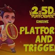 2 5D Platformer Platforms And Triggers