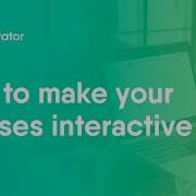 How To Create Interactive Online Courses In Easygenerator