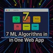 7 Machine Learning Algorithms In ONE Web App Flask Python Project Showcase