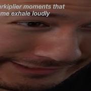Random Markiplier Moments That Make Me Exhale Loudly