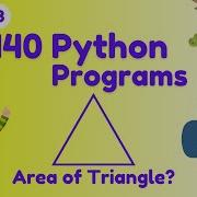 Write A Python Program To Calculate Area Of Triangle 140 Python Programs