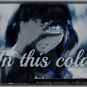 Nightcore In This Cold
