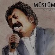 Müslüm Gürses Bir Sen Varsın