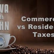 Commercial Vs Residential Taxes Java With John