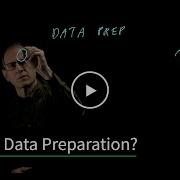 What Is Data Preparation