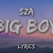 Big Boy SZA Lyrics