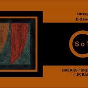 Dusky E Dawn Extended Mix Breaks Breakbeat UK Bass 17 Steps