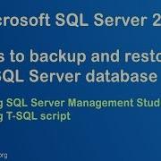 Backup And Restore Your Microsoft SQL Server Database
