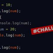 Guess The Output JavaScript Challenge Variable Scope Hoisting ReferenceError Learn JavaScript