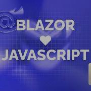 Blazor Web Apps Love JavaScript BlazorScriptReload Solution