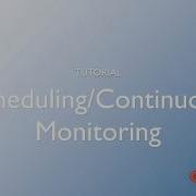 Arbutus Scheduling Continuous Monitoring