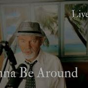 I Wanna Be Around Frank Sinatra Live Cover