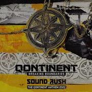 Sound Rush Breaking Boundaries The Qontinent Anthem 2022 Q Dance Records