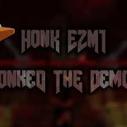 HONK I HONKed The Demons E2M1