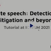 ICWSM 2021 Tutorial Hate Speech Detection Mitigation And Beyond
