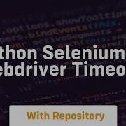 Python Selenium Webdriver Timeout