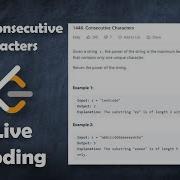 Consecutive Characters Live Coding With Explanation Leetcode 1446