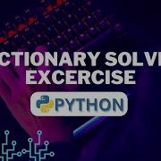 Python Dictionary Exercise With Solution