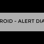 ANDROID ALERT DIALOG TUTORIAL IN JAVA