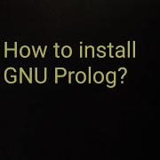 How To Install GNU Prolog Installing GNU Prolog Software For AI Lab Artificial Intelligence