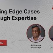 Solving Edge Cases Through Expertise