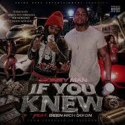 Money Man If You Knew Feat Been Rich Dixon Official Audio