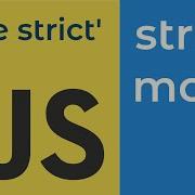 Strict Mode In JavaScript
