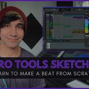 Pro Tools Sketch Tutorial Learn To Make A Beat From Scratch Avid