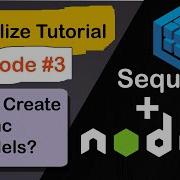 How To Create Models How To Sync Models In Sequelize Sequelize Tutorial Series Part 3