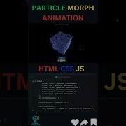 3D Particle Morph Animation Three Js Project WebGL Magic Learn New Things