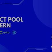 Object Pool Pattern Spring React