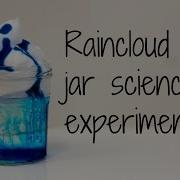 How To Make A Rain Cloud In A Jar Science Experiment