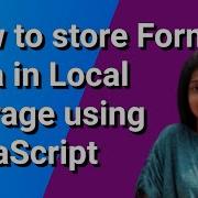 How To Store Form Data In Local Storage Using HTML And JavaScript
