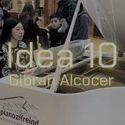 Idea 10 Gibran Alcocer Street Piano Performance YUKI PIANO