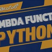 Master Python Lambda Functions Map Filter And Sorted Explained Lambda In Telugu Video 29