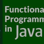 Functional Programming In Java Full Course