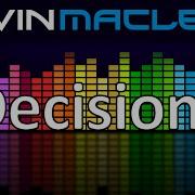 Kevin MacLeod Decisions