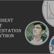 17 Gradient Descent Implementation Using Python