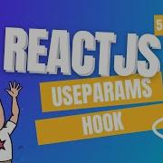 React Router DOM UseParams Hook Tutorial