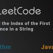 28 Find The Index Of The First Occurrence In A String Leetcode Java C Medium Algorithm