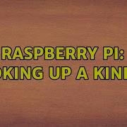 Raspberry Pi Hooking Up A Kinect 3 Solutions