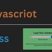 Create Leap Year Checker JS HTML CSS