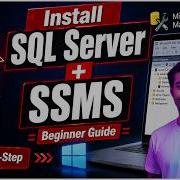 SQL Setup Made Easy Install SQL Server Express SSMS In 10 Minutes Step By Step Guide