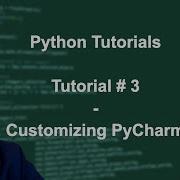 Python Beginner Tutorial 3 Customizing PyCharm Getting Started With PyCharm
