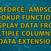 Salesforce AmpScript Lookup Function Display Data From Multiple Columns In A Data Extension