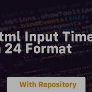 Html Input Time In 24 Format