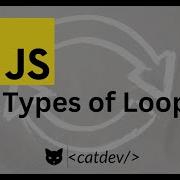 JavaScript Lesson Part 5 3 Basic Types Of Loop