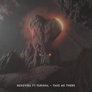Take Me There Feat Farisha