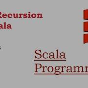 Scala Learning Tutorial Episode 5 What Is Tail Recursion And Why Tail Recursion Is Better